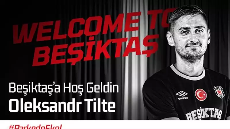 Beşiktaş, Oleksandr Tilte ile yeniden anlaştı!