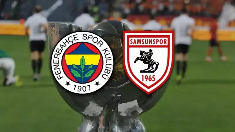 Fenerbahçe - Samsunspor Süper Kupa Yarı Finali: Maç Saati, Yayın Kanalı ve Kadro Detayları