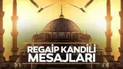 2025 Regaip Kandili Mesajları: En Anlamlı Dualı ve Hadisli Tebrikler