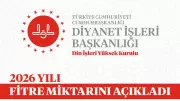 2026 Fitre Miktarı Açıklandı: Ramazan'da 240 TL