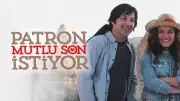 Patron Mutlu Son İstiyor: Kapadokya'da Çekilen Romantik Komedi