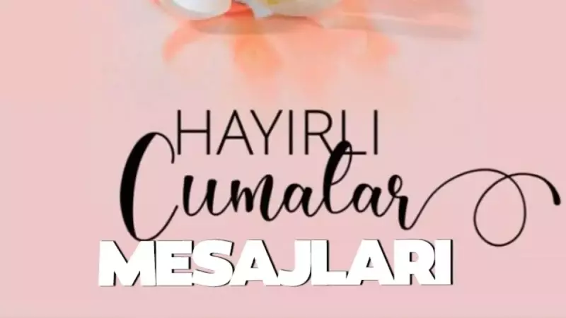 25 Temmuz 2025 Cuma Mesajları: Dua, Ayet ve Etkileyici Sözlerle Dolu Özel Seçki
