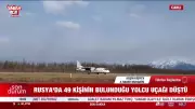 Rusya'da Korkunç Uçak Kazası: 49 Kişi Hayatını Kaybetti!