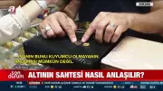 Sahte Altın Alarmı! Uzmanlar Uyarıyor: Gerçeğini Ayırt Etmek Neredeyse İmkansız