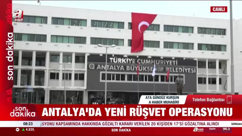 Antalya'da Şok Operasyon: Belediye'de Yeni Rüşvet Skandalı! 17 Kişi Gözaltında