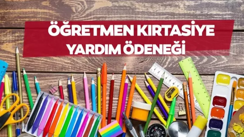 Öğretmen Kırtasiye Yardımı 2025-2026 Eğitim Ödeneği Yattı mı? İşte Ödeme Tarihi ve Miktarı!