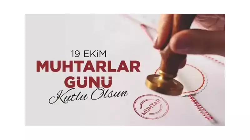 19 Ekim Muhtarlar Günü Mesajları 2025: En Anlamlı ve Özel Tebrik Sözleri