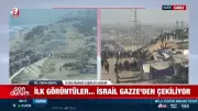 Gazze'de Tarihi Gelişme: İsrail Askerleri Çekiliyor! İlk Görüntüler Ortaya Çıktı
