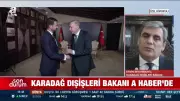 Karadağ Dışişleri Bakanı'ndan Türkiye Açıklaması: 'İlişkilerimiz Mükemmel!'