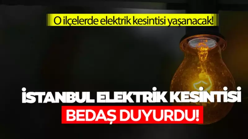 İstanbul'da 20 Kasım Elektrik Kesintisi: Hangi İlçeler Etkilenecek?