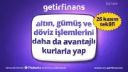GetirFinans'tan 26 Kasım'da Altın, Gümüş ve Dövizde Özel Fırsatlar