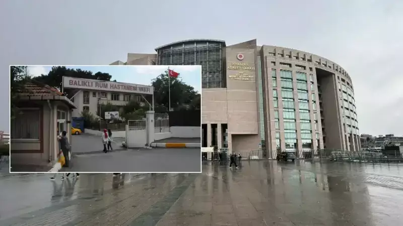 Balıklı Rum Hastanesi'nde Sahte Reçete Operasyonu: 46 Yıla Kadar Hapis İsteniyor