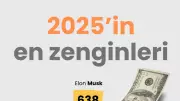 2025'in En Zenginleri Belli Oldu: Elon Musk 600 Milyar Doları Aştı