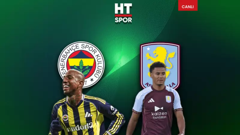 Fenerbahçe, UEFA Avrupa Ligi'nde Aston Villa'yı Konuk Ediyor - Canlı Yayın Detayları