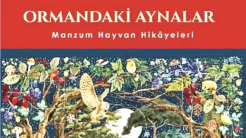 Yavuz Demir'in 'Ormandaki Aynalar'ı: Fabl Geleneğini Şiirle Yeniden Yorumluyor