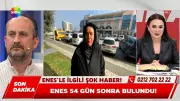 54 Gündür Kayıp Olan Enes Mekselina Arslan Bulundu: Yurt Dışına Kaçarken Yakalandı