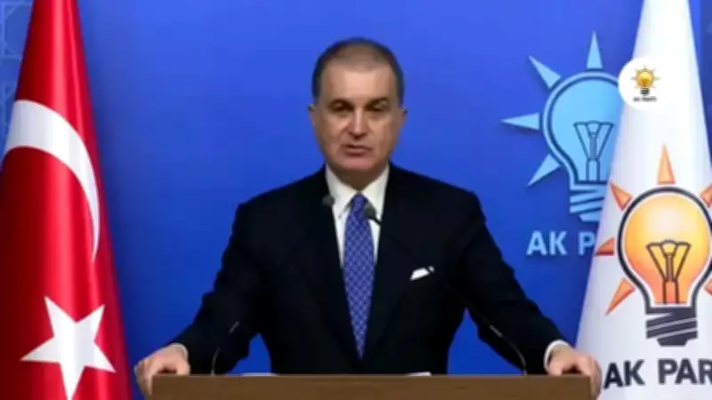 AK Parti Sözcüsü Ömer Çelik'ten Kritik Açıklamalar: Deprem, Muhalefet ve Dış Politika