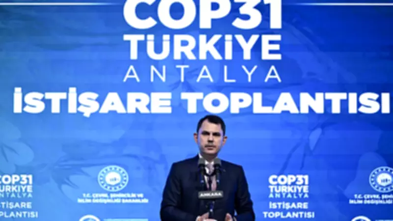 Bakan Kurum: Türkiye Her Alanda Yükselen Güç, COP31 İçin Diyalog ve Aksiyon Zamanı