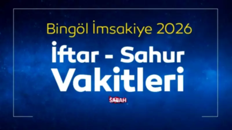 Bingöl 2026 Ramazan İmsakiyesi Açıklandı: Sahur ve İftar Saatleri