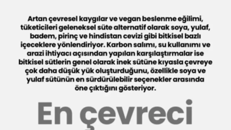 Çevreci Süt Karşılaştırması: Bitkisel Alternatifler İnek Sütünü Geride Bırakıyor