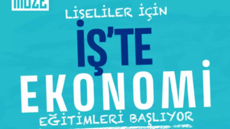 Lise Öğrencileri İçin 'İş'te Ekonomi' Atölyeleri Başladı: 15 Haftalık Ücretsiz Program