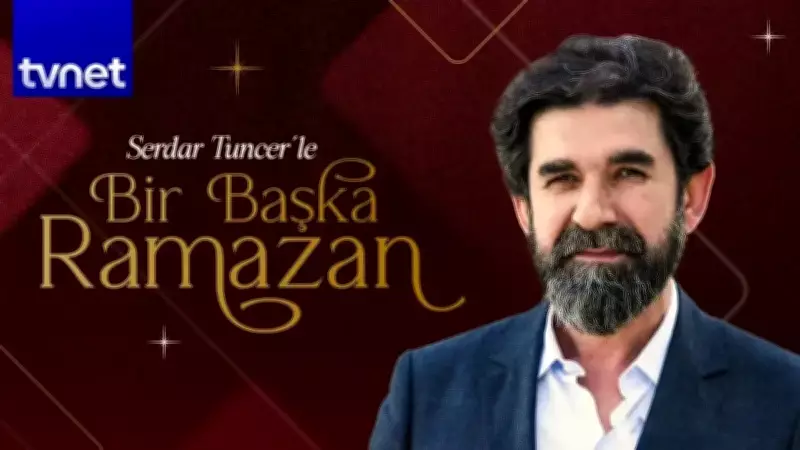 Serdar Tuncer ile Ramazan'ın Manevi İklimi TVNET'te Başlıyor
