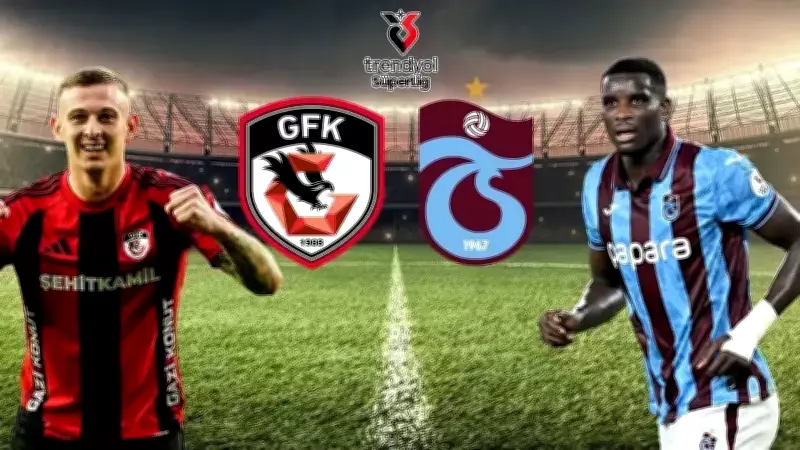 Süper Lig'de Kritik Karşılaşma: Gaziantep FK - Trabzonspor İlk 11'leri Açıklandı