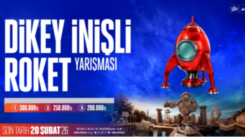 TEKNOFEST Dikey İnişli Roket Yarışması Genç Mühendisleri Bekliyor