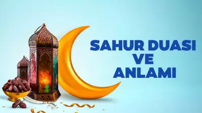 Diyanet 2026 Sahur Duası: Türkçe ve Arapça Okunuşu ile Anlamı