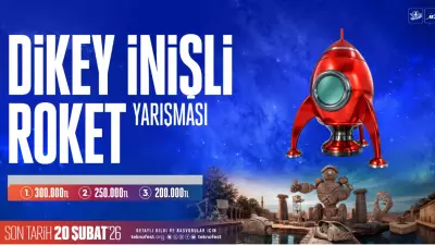 TEKNOFEST Dikey İnişli Roket Yarışması Genç Mühendisleri Bekliyor