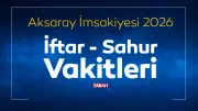 Aksaray 2026 Ramazan İmsakiyesi Açıklandı: Sahur ve İftar Saatleri