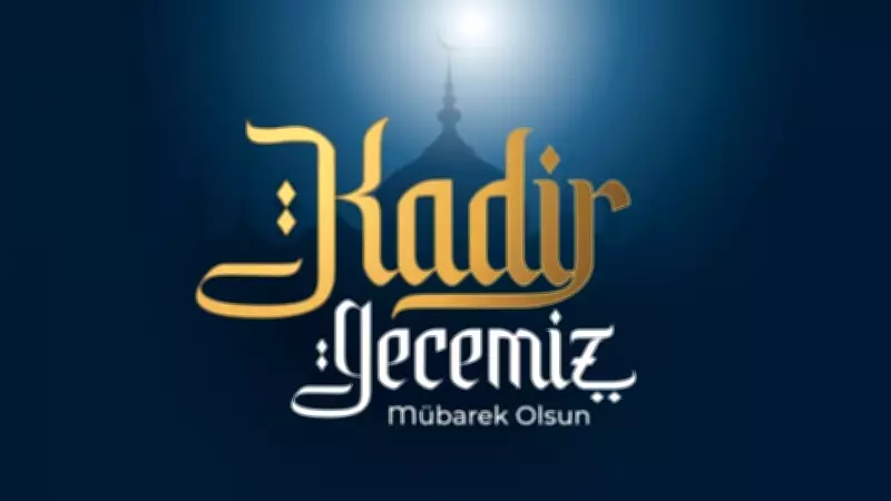 2026 Kadir Gecesi Mesajları: En Güzel Ayetli, Hadisli ve Resimli Kandil Sözleri