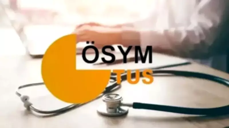 2026 TUS Sınav Saatleri Açıklandı: ÖSYM Giriş Belgesi Alma Tarihi 15 Mart