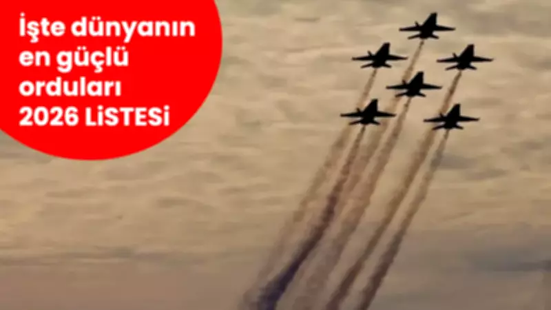 ABD-İsrail ve İran Askeri Güç Karşılaştırması: 2026'nın En Güçlü Orduları Listesi Açıklandı