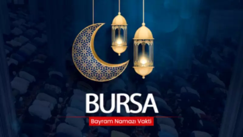 Bursa'da 20 Mart 2026 Ramazan Bayramı Namaz Saati Açıklandı
