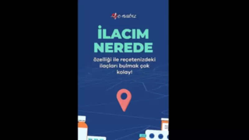 e-Nabız'a 'İlacım Nerede?' Özelliği Geldi: İlaç Arayışı Saniyelere İniyor