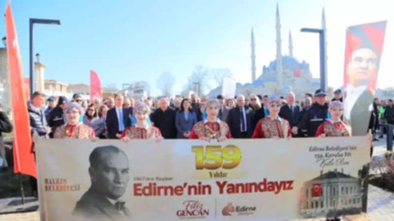 Edirne Belediyesi 159. Kuruluş Yıl Dönümünü Coşkuyla Kutladı