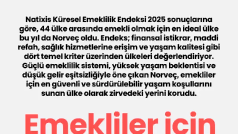 Emeklilikte Zirve Değişmedi: Norveç Yine En İyi Ülke Seçildi
