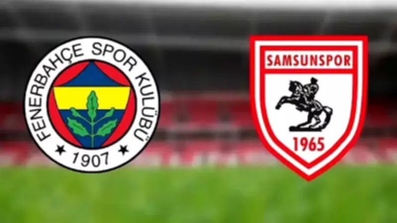 Fenerbahçe, Samsunspor Maçında Mutlak Galibiyet Peşinde