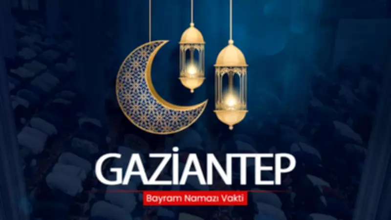 Gaziantep'te Bayram Namazı Saati Açıklandı: 20 Mart 2026 Cuma 07:04