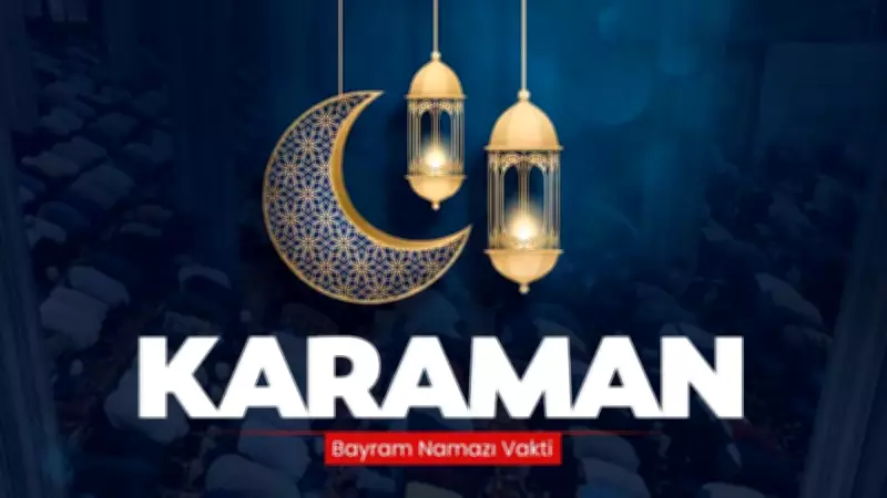 Karaman'da 2026 Ramazan Bayramı Namaz Saati Diyanet Tarafından Açıklandı