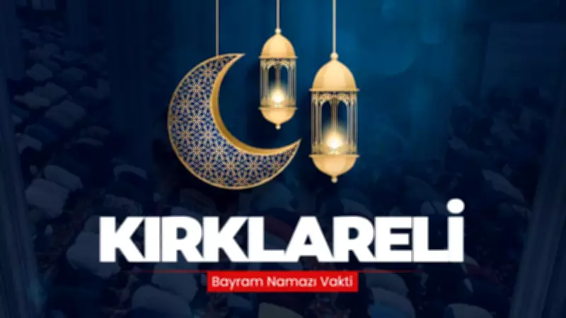 Kırklareli'de 2026 Ramazan Bayramı Namaz Saati Açıklandı