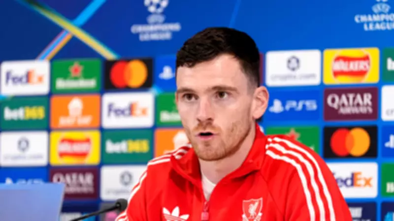 Liverpool'da Robertson'dan Galatasaray Açıklaması: 'Kaygılanmıyorum, Anfield'da Özel Bir Akşam Olacak'