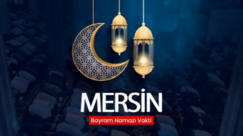 Mersin'de 2026 Ramazan Bayramı Namaz Saati Diyanet Tarafından Açıklandı
