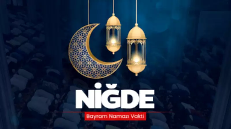 Niğde'de 2026 Ramazan Bayramı Namaz Saati Açıklandı: İşte Saat 07.15