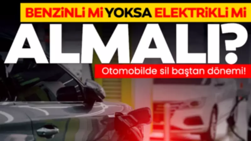Otomobilde Trendler Değişiyor: Benzinli mi Elektrikli mi Almalı?
