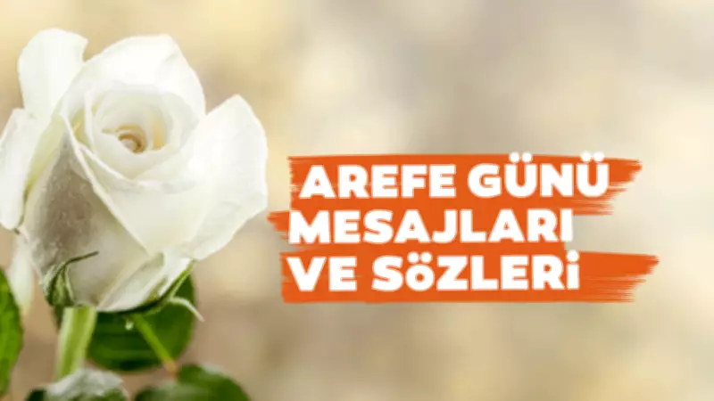 Ramazan Bayramı Arefe Günü Mesajları ve Dini Sözler 2026