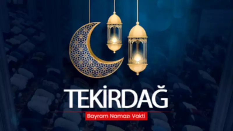 Tekirdağ'da 2026 Ramazan Bayramı Namaz Saati Açıklandı