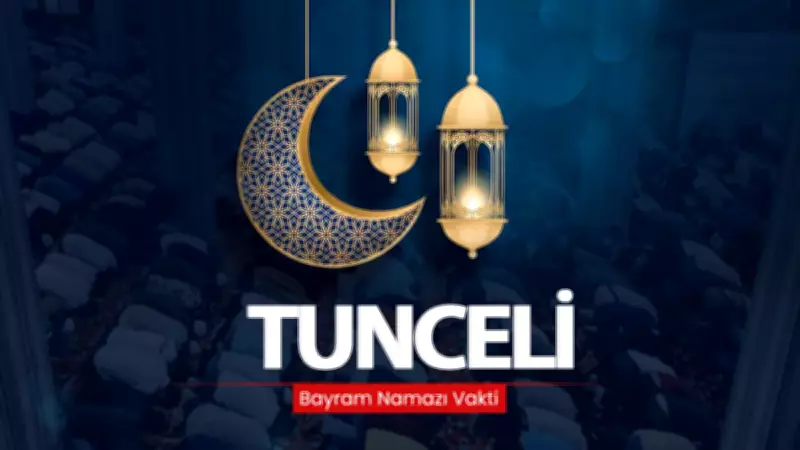 Tunceli Bayram Namazı Saati 2026 Açıklandı: Diyanet Duyurdu