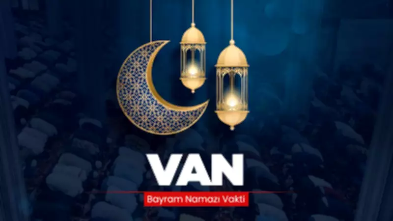 Van'da 2026 Ramazan Bayramı Namaz Saati Açıklandı: İşte Detaylar